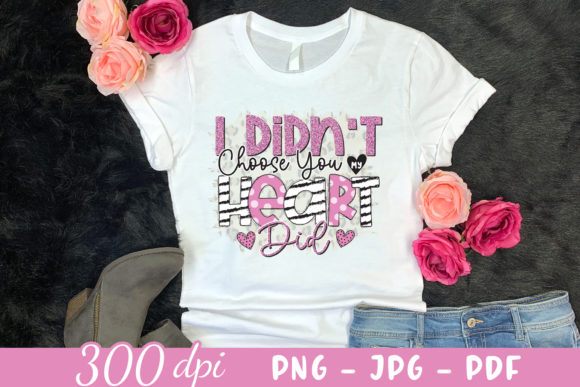 I Didn’t Choose You My Heart Did PNG: A Designer’s Review