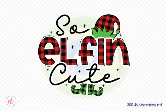 So Elfin Cute, Christmas Sublimation PNG Review