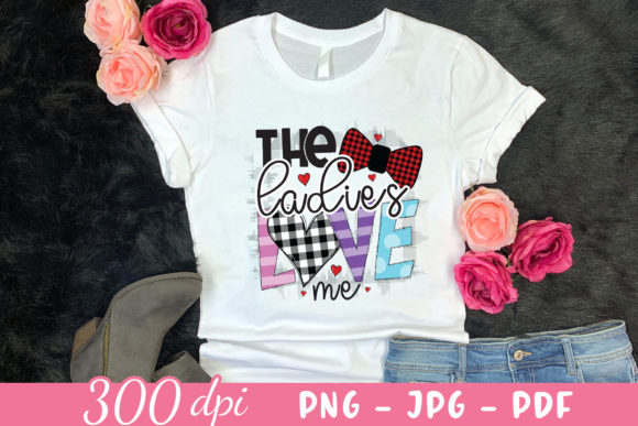 The Ladies Love Me PNG, Valentine PNG Review